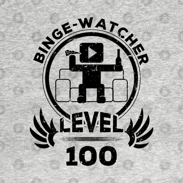 Level 100 Binge Watcher Gift by atomguy